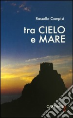 Tra cielo e mare libro