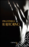 Il ritorno libro di Spinella Pina