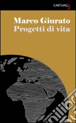 Progetti di vita