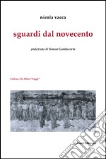 Sguardi dal Novecento libro