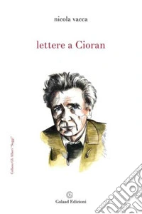 Lettere a Cioran libro