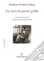 La carta da parati gialla libro