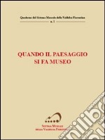 Quando il paesaggio si fa museo libro