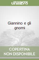Giannino e gli gnomi libro