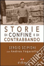 Storie di confine e di contrabbando libro