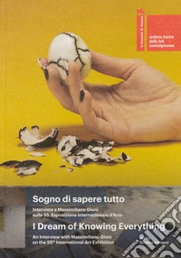 Sogno di sapere tutto. Intervista a Massimiliano Gioni sulla 55° Esposizione internazionale d'arte-I dream of knowing everything. An interview with Massimiliano Gioni on the 55th International art exhibition