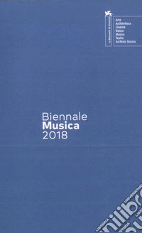 Biennale Musica 2018. Crossing the Atlantic. Ediz. italiana e inglese libro