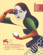 La Biennale di Venezia. 75ª mostra internazionale d'arte cinematografica. Ediz. italiana e inglese libro