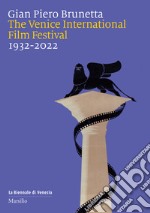 The Venice international film festival 1932-2022 libro