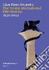 The Venice international film festival 1932-2022 libro