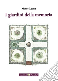 I giardini della memoria