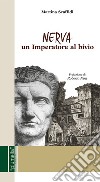 Nerva. Un imperatore al bivio libro