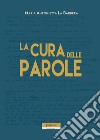 La cura delle parole libro