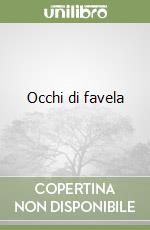 Occhi di favela libro