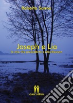 Joseph e Lia. La mia vita precedente a Mauthausen libro