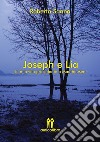 Joseph e Lia. La mia vita precedente a Mauthausen libro