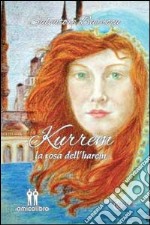 Kurrem. La rosa dell'harem libro