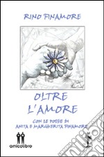 Oltre l'amore libro