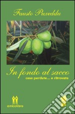 In fondo al sacco. Cose perdute... e ritrovate libro