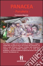 Panacea-Panakeia. Ediz. italiana libro