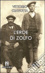 L'eroe di zolfo libro