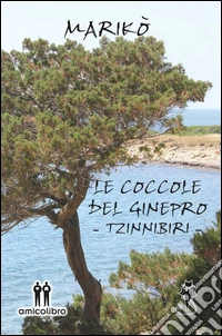 Le coccole del ginepro