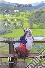 Memorie della guaritrice di Cululù libro