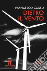 Dietro il vento