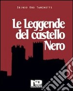 Le leggende del castello nero e altri racconti