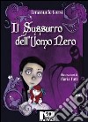 Il sussurro dell'uomo nero libro