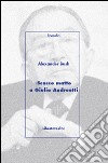 Scacco matto a Giulio Andreotti libro di Bush Alexander