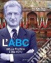 L'ABC della politica e del voto libro