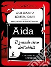 Aida. Il grande circo dell'aldilà libro