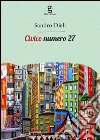 Civico numero 27 libro di Dieli Sandro