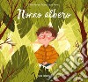 Nonno albero. Ediz. illustrata libro