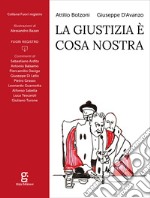 La giustizia è Cosa Nostra libro