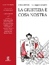 La giustizia è Cosa Nostra libro di Bolzoni Attilio D'Avanzo Giuseppe