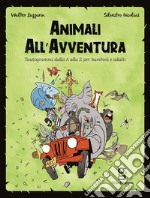 Animali all'avventura libro