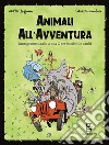 Animali all'avventura libro di Lazzarin Walter