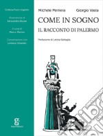 Come in sogno. Il racconto di Palermo