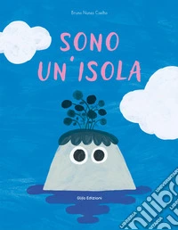 Sono un'isola. Ediz. a colori libro