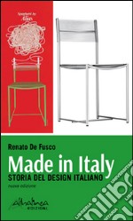 Made in Italy. Storia del design italiano libro