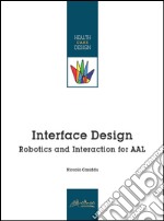 Interface design. Robotics and Interaction for AAL