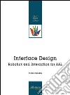 Interface design. Robotics and Interaction for AAL libro di Casiddu Niccolò