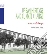 Urban heritage and climate change. Issues and challenges