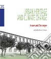 Urban heritage and climate change. Issues and challenges libro