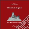 Il castello di Carpineti. Mille anni di storia nella pietra libro