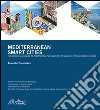Mediterranean smart cities. Innovazione tecnologica ed ecoefficienza nella gestione dei processi di trasformazione urbana. Ediz. multilingue libro