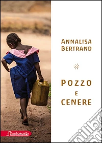 Pozzo e cenere