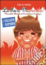 La sai a mammeta? libro